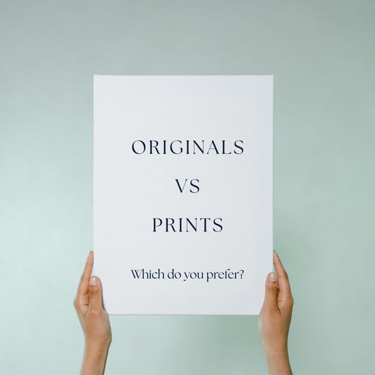 Original vs. Print: Which Do You Prefer and Why?